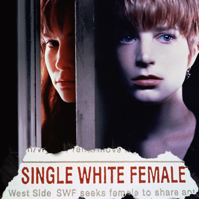 What if god was...a Single White Female?