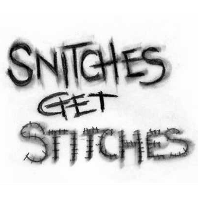 snitches